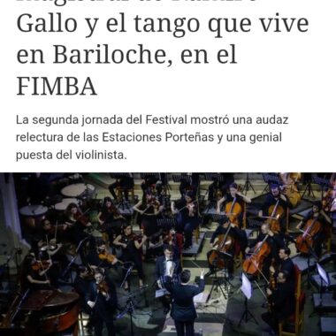 Un Piazzolla “demoledor”, una clase magistral de Ramiro Gallo y el tango que vive en Bariloche, en el FIMBA | Clarín